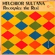 Melchior Sultana - Recognize The Real